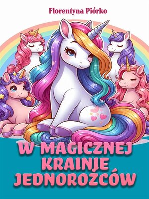 cover image of W magicznej krainie jednorożców